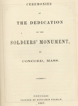 Ralph Waldo Emerson.  Address, in Ceremonies at the Dedication of the Soldiers’ Monument, in Concord, Mass.