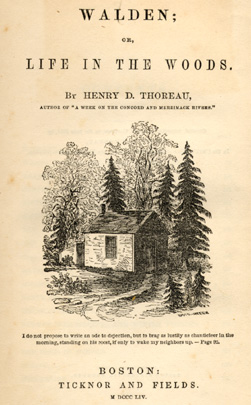 Henry David Thoreau.  Walden; or, Life in the Woods, 1854.