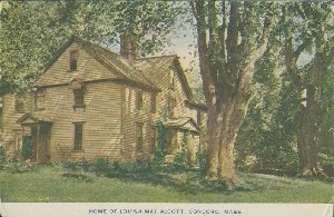 Home of Louisa May Alcott, 
	Concord, Mass.; early 20th century