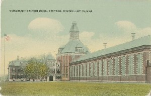 Massachusetts Reform 
	School, West Wing, Concord Junction, Mass.; early 20th century