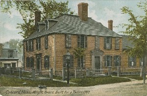  Concord, Mass., Wright 

Tavern. Built for a Tavern 1747.; circa 1907 (postmark)