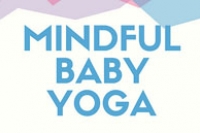 Mindful Baby Yoga Series thumbnail Photo