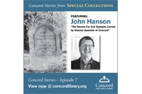 Concord Stories from Special Collections: Episode 7: The Stones Cry Out thumbnail Photo