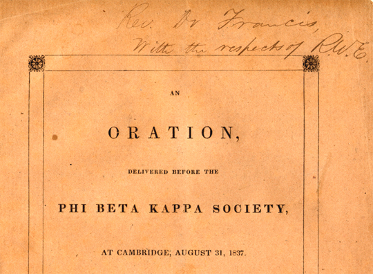 Ralph Waldo Emerson.  An Oration, Delivered Before the Phi Beta Kappa Society, at Cambridge, August 31, 1837