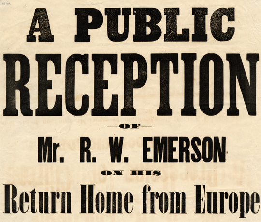 A Public Reception of Mr. R.W. Emerson on His Return Home from Europe Will  be given by the Citizens of Concord … [printed broadside], 1873.