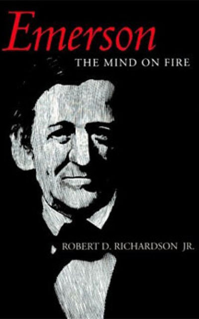 Emerson: the mind on fire, by Robert Richardson
