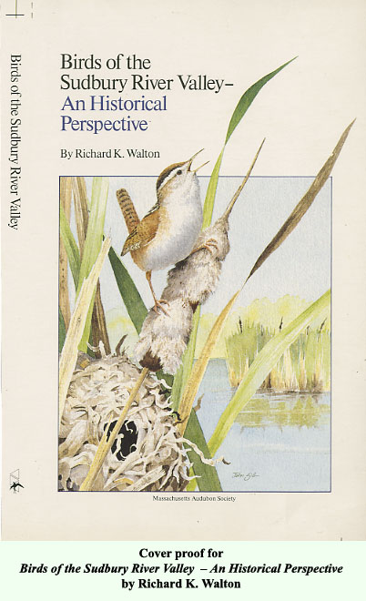 Cover proof for Birds of the Sudbury River Valley – An Historical Perspective by Richard K. Walton