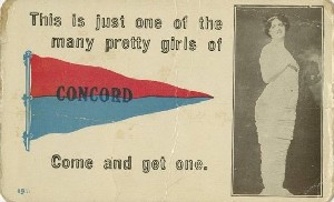 This is just one of the many pretty girls of Concord Come and get one.; early 20th century