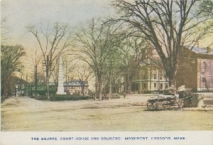 The Square, Court 
	House, and Soldiers' Monument, Concord, Mass.; early 20th century